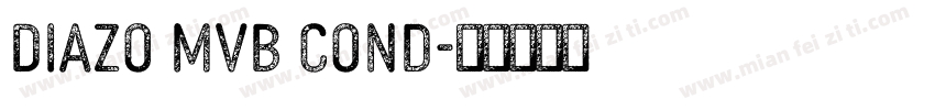 Diazo MVB Cond字体转换